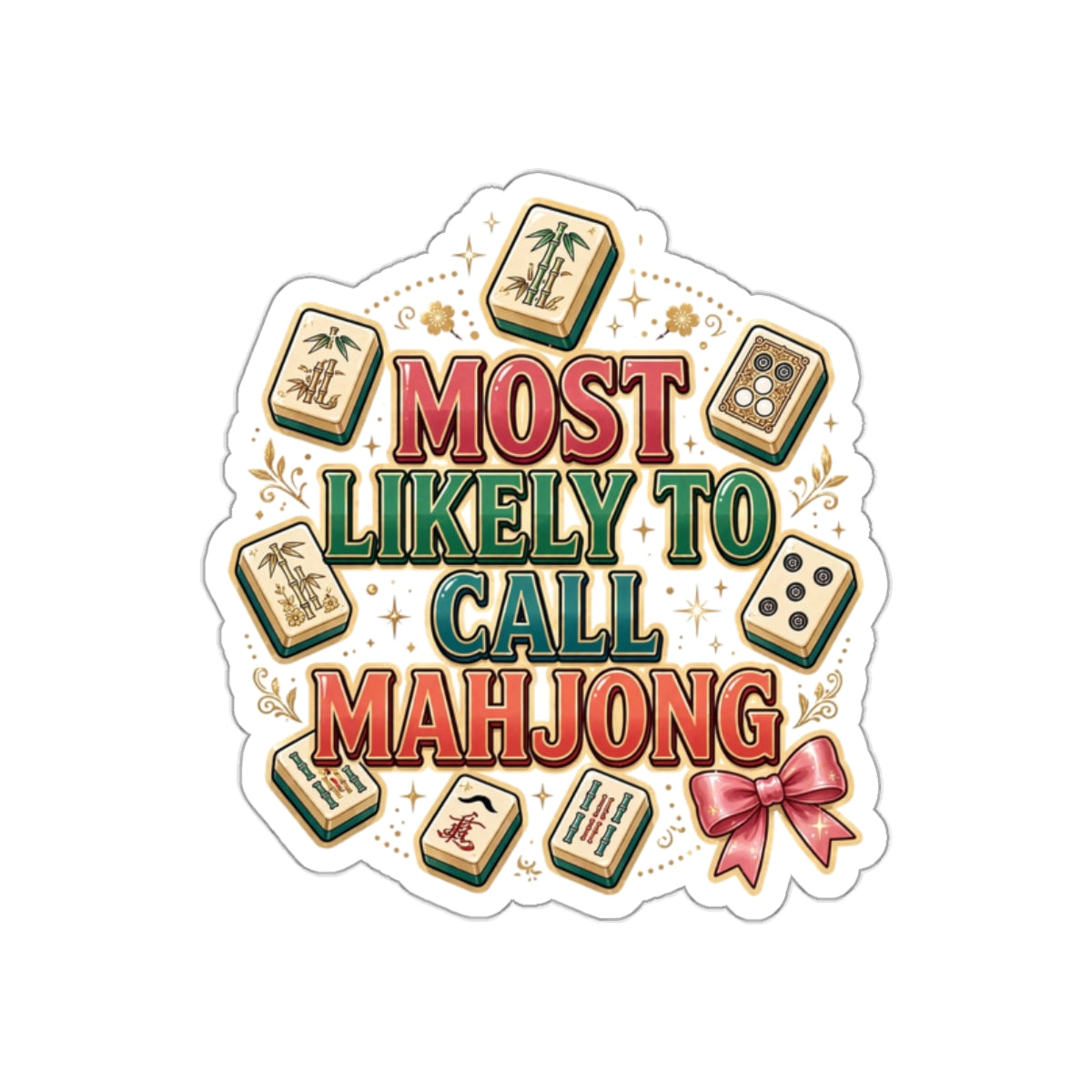 Most Likely to Call Mahjong Sticker | Funny Matching Group Die-Cut Sticker