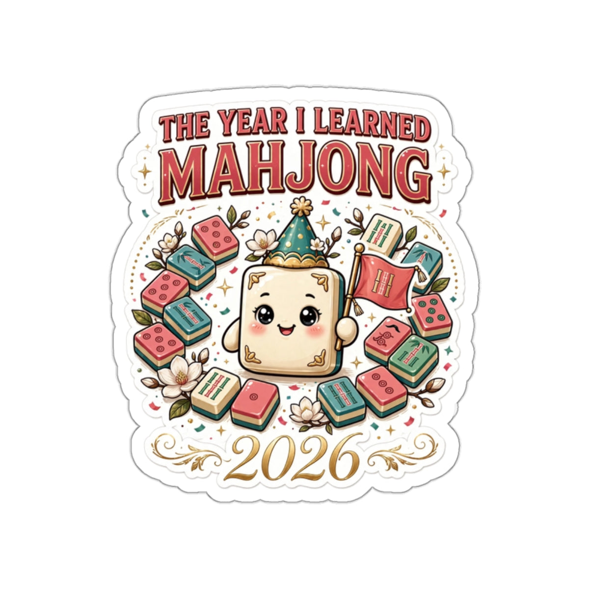 The Year I Learned Mahjong Sticker | 2026 New Player Die-Cut Sticker