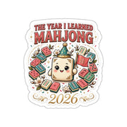 The Year I Learned Mahjong Sticker | 2026 New Player Die-Cut Sticker