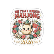 The Year I Learned Mahjong Sticker | 2026 New Player Die-Cut Sticker