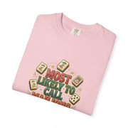 Most Likely to Call Mahjong Shirt | Funny Matching Group Comfort Colors Tee