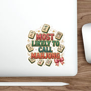Most Likely to Call Mahjong Sticker | Funny Matching Group Die-Cut Sticker