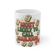 Most Likely to Call Mahjong Mug | Funny Matching Group Ceramic Mug