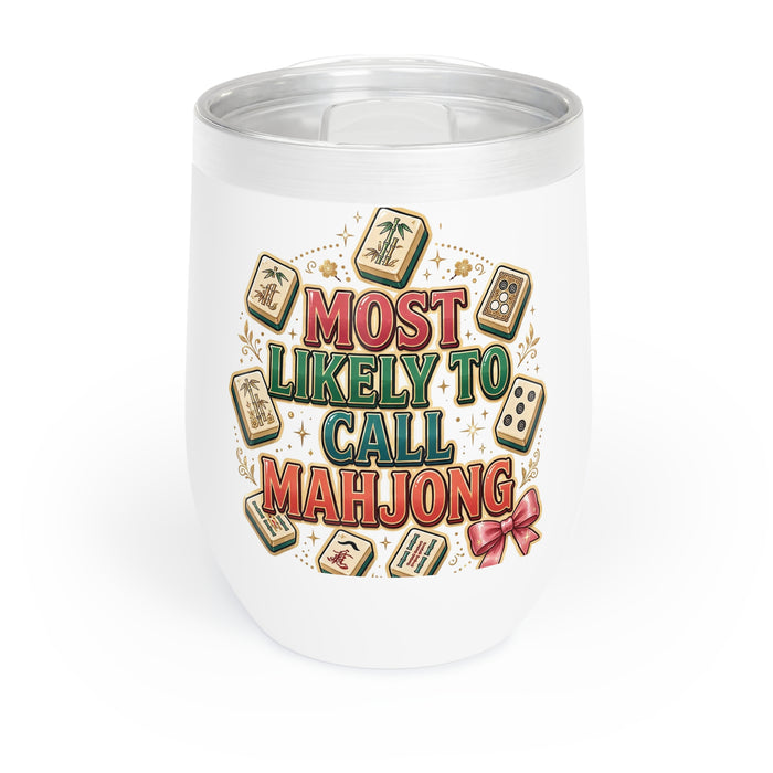 Most Likely to Call Mahjong Wine Tumbler in White, Mahjong gift from Darlin' Let's Mahj